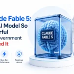Claude Fable 5: The AI Model So Powerful the Government Blocked It